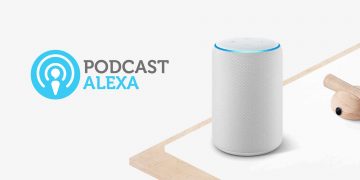 Alexa Podcasts – A Step by Step Listeners Guide